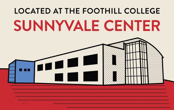 Click to visit the Sunnyvale Center Located at the Foothill College Sunnyvale Center